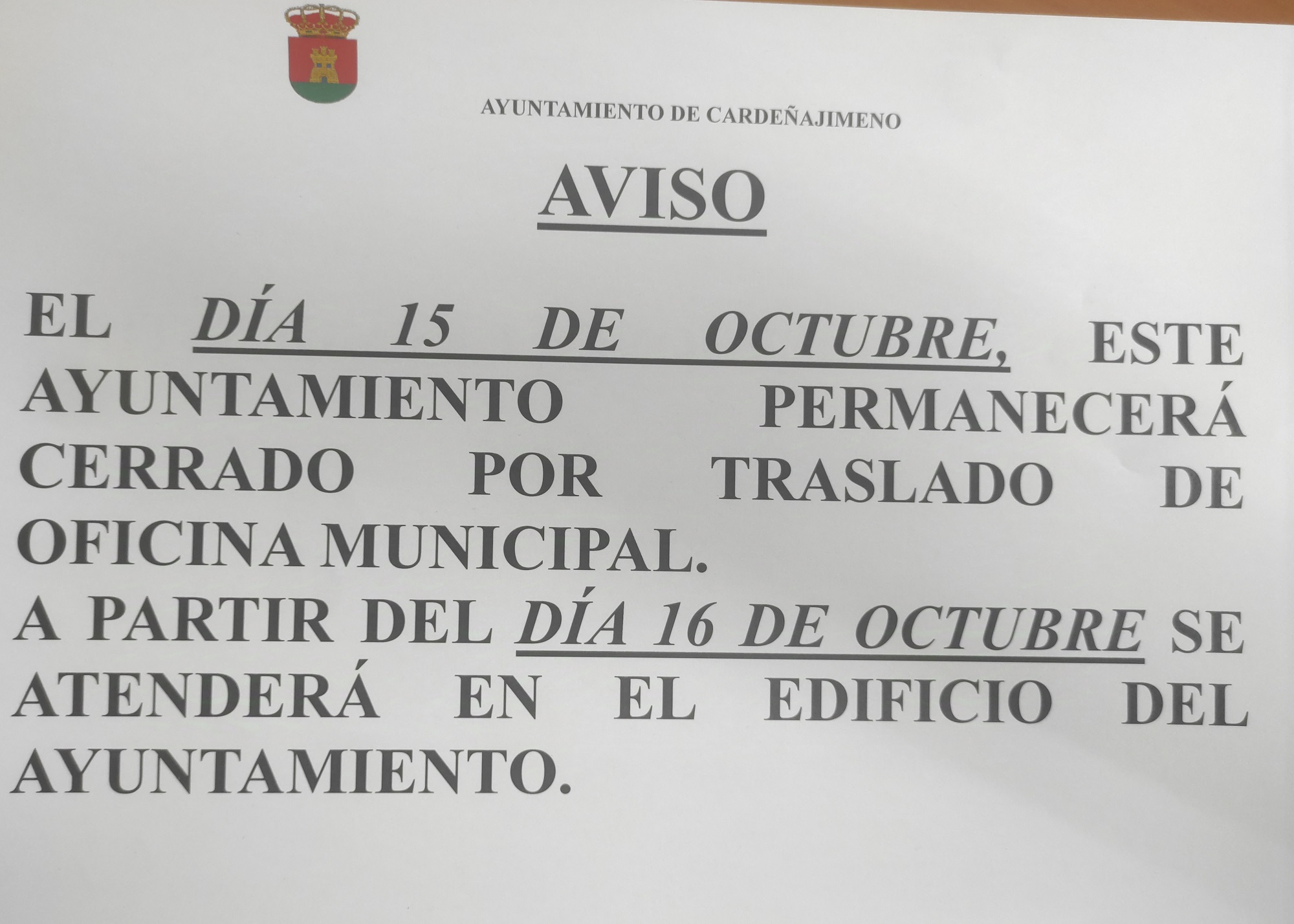 CIERRE AYUNTAMIENTO 15-10-2024 POR TRASLADO DE LA OFICINA MUNICIPAL. A PARTIR DEL 16-10-2024 SE ATENDERÁ EN EL EDIFICIO DEL AYUNTAMIENTO. 